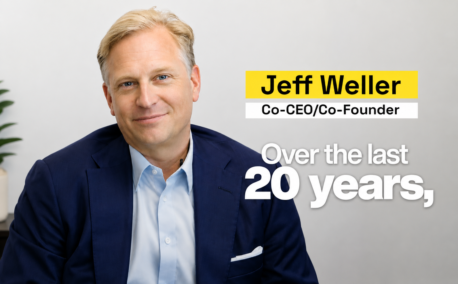 VIDEO: Jeff Weller, CO-CEO, reflects on the key factors that have shaped the firm’s success over the past 20 years.